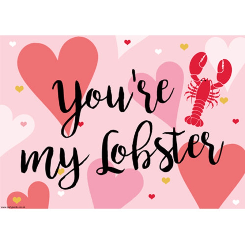 You’re My Lobster Poster – A3
