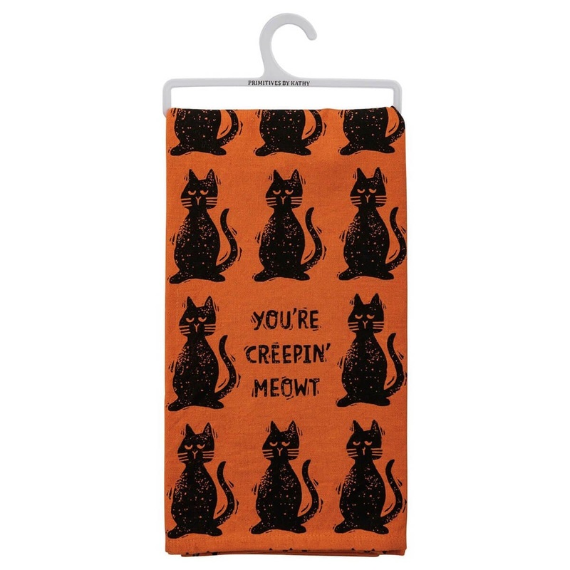 You’re Creepin’ Meowt Dish Towel