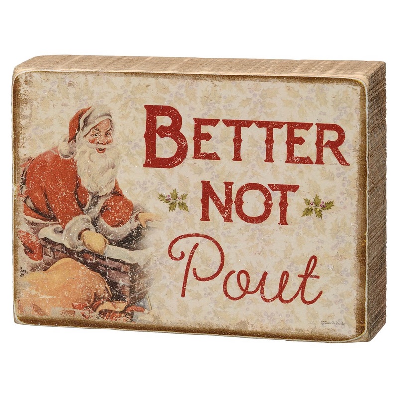 Better Not Pout Block Sign